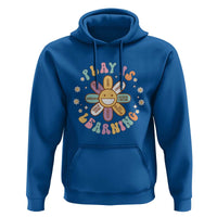 Play Is Learning Hoodie Teachers Inspirational Retro Groovy Daisy - Wonder Print Shop
