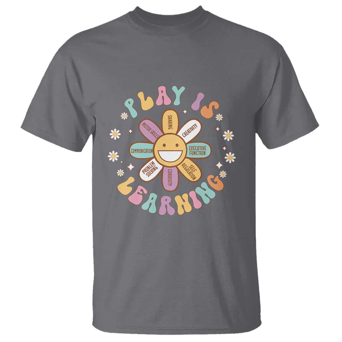 Play Is Learning T Shirt Teachers Inspirational Retro Groovy Daisy - Wonder Print Shop