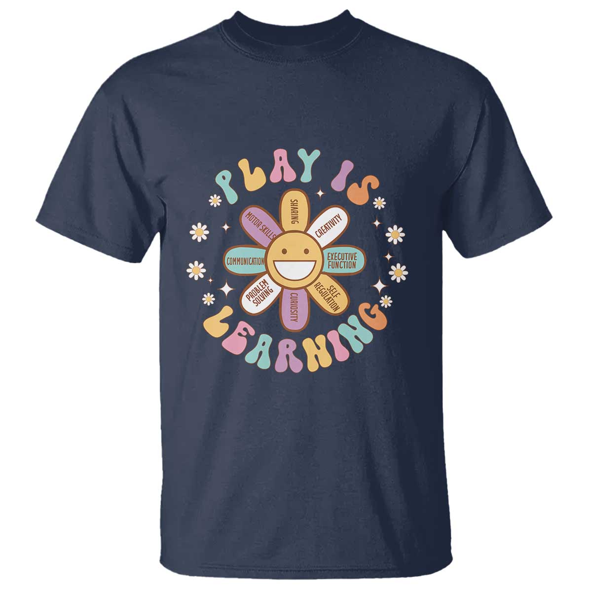 Play Is Learning T Shirt Teachers Inspirational Retro Groovy Daisy - Wonder Print Shop