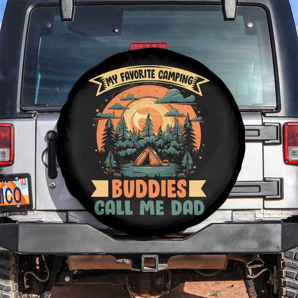 Funny My Favorite Camping Buddies Call Me Dad Spare Tire Cover Camping Father's Day