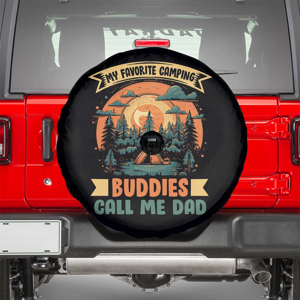 Funny My Favorite Camping Buddies Call Me Dad Spare Tire Cover Camping Father's Day