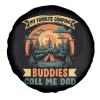 Funny My Favorite Camping Buddies Call Me Dad Spare Tire Cover Camping Father's Day
