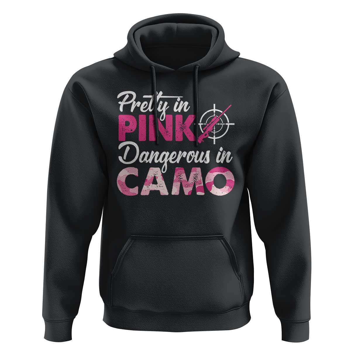 Funny Hunter Hoodie Pretty In Pink Dangerous In Camo Hunting - Wonder Print Shop