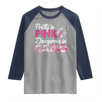 Funny Hunter Raglan Shirt Pretty In Pink Dangerous In Camo Hunting