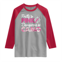 Funny Hunter Raglan Shirt Pretty In Pink Dangerous In Camo Hunting