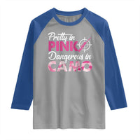 Funny Hunter Raglan Shirt Pretty In Pink Dangerous In Camo Hunting
