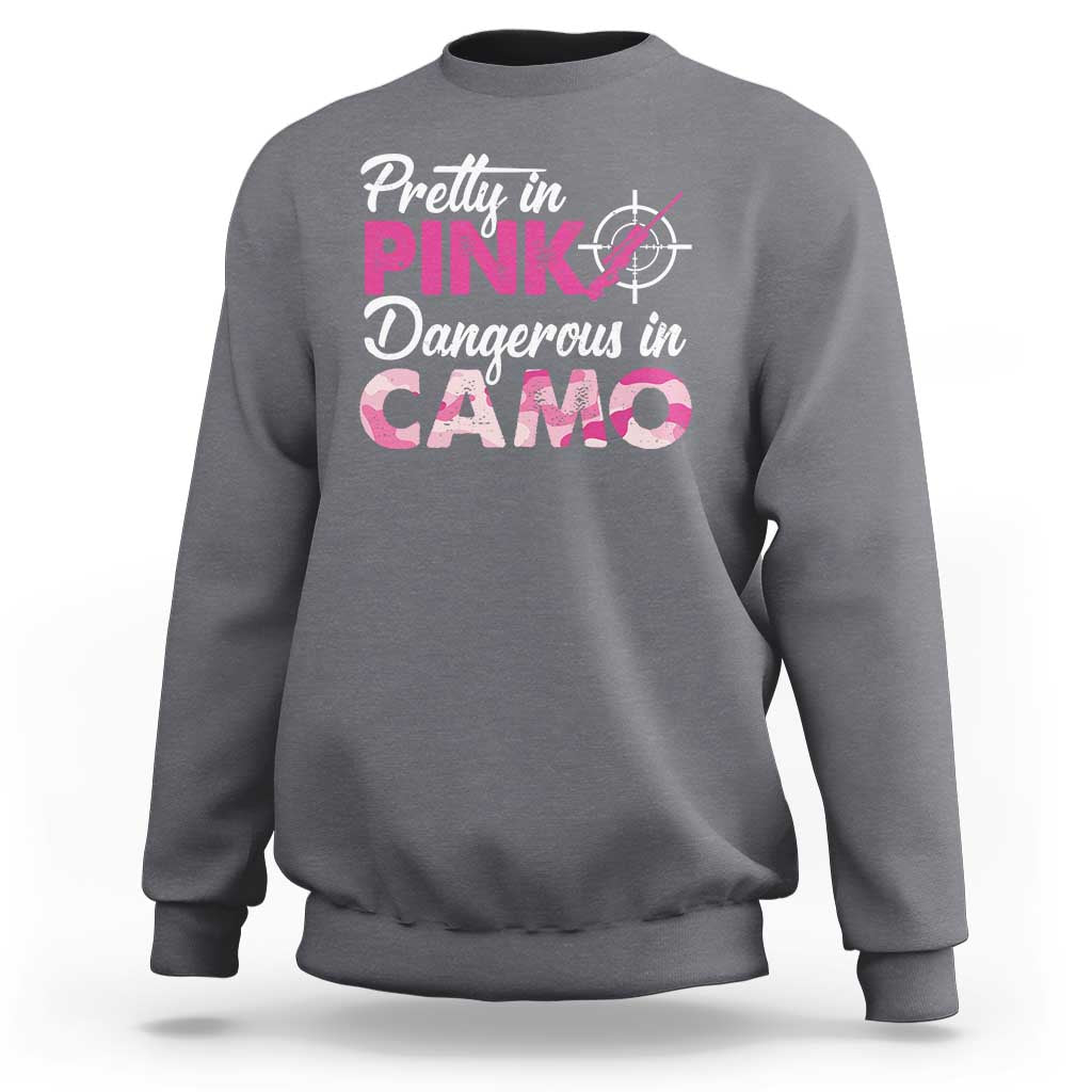 Funny Hunter Sweatshirt Pretty In Pink Dangerous In Camo Hunting - Wonder Print Shop