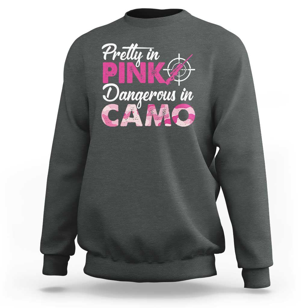 Funny Hunter Sweatshirt Pretty In Pink Dangerous In Camo Hunting - Wonder Print Shop