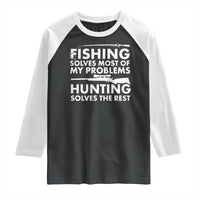 Funny Hunter Raglan Shirt Fishing And Hunting Father's Day