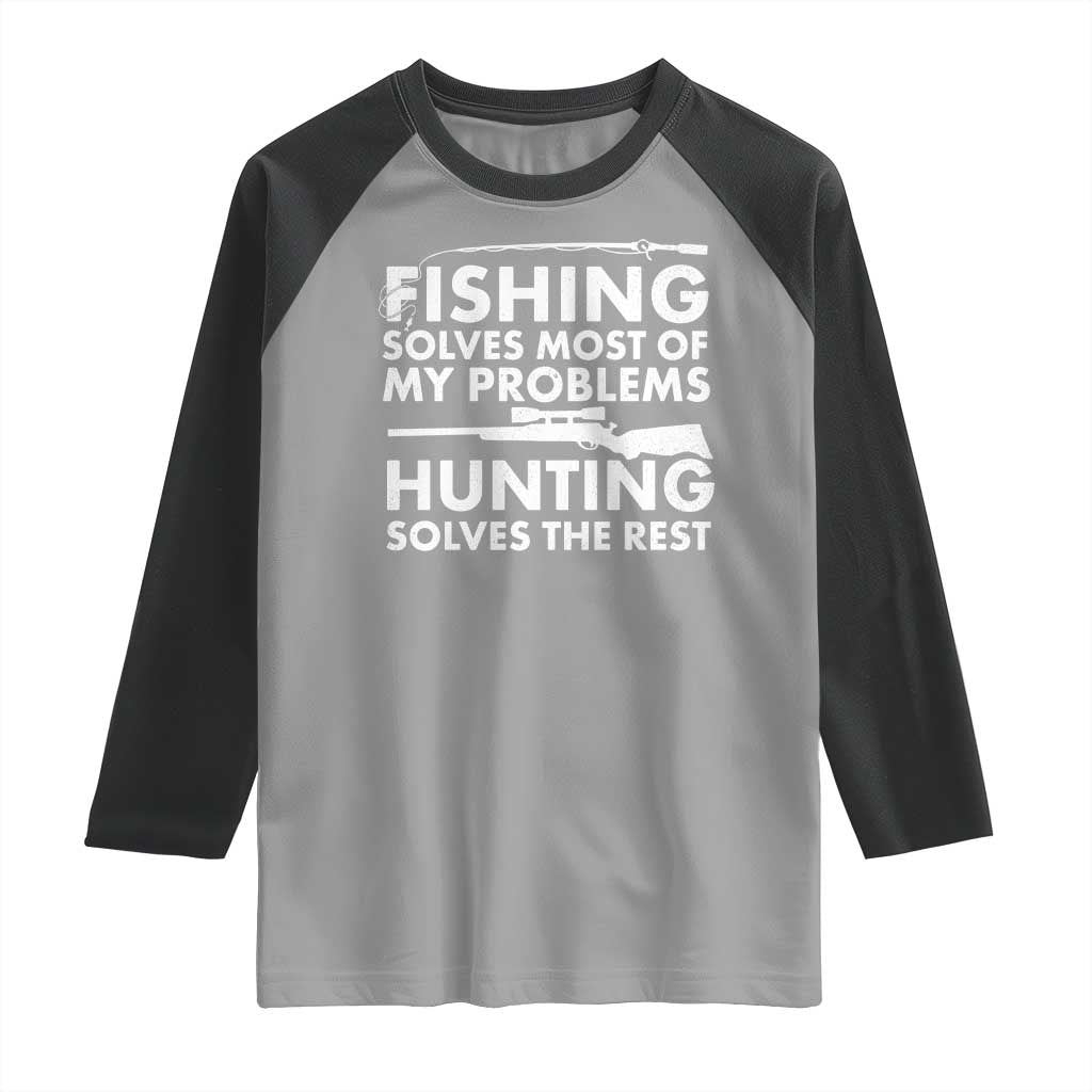 Funny Hunter Raglan Shirt Fishing And Hunting Father's Day