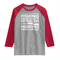 Funny Hunter Raglan Shirt Fishing And Hunting Father's Day