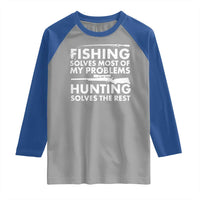 Funny Hunter Raglan Shirt Fishing And Hunting Father's Day