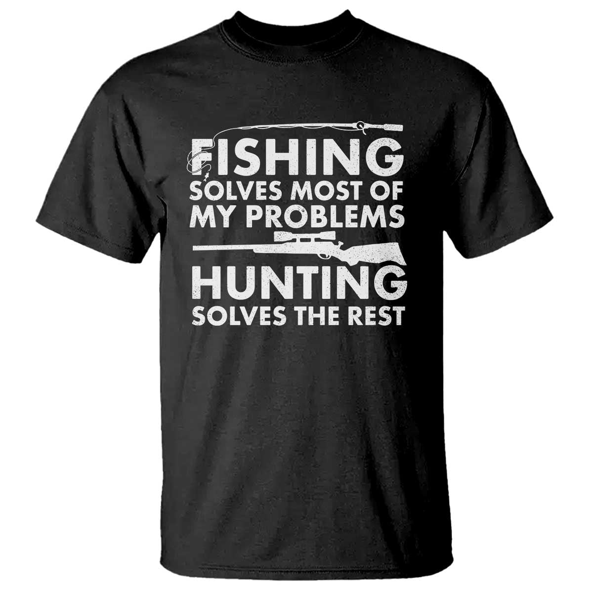 Funny Hunter T Shirt Fishing And Hunting Father's Day - Wonder Print Shop
