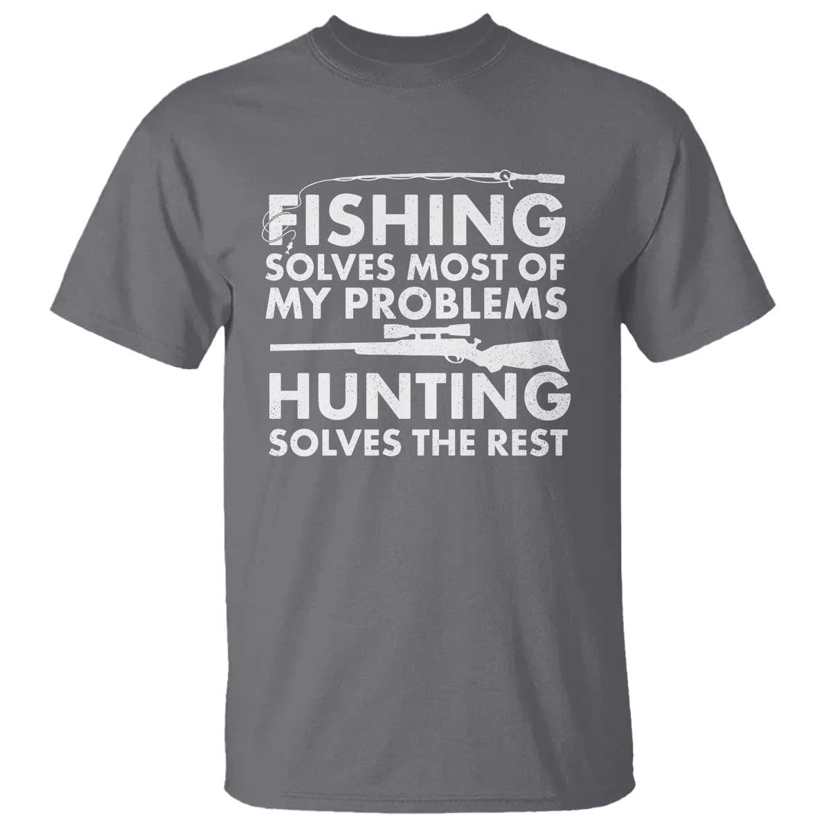 Funny Hunter T Shirt Fishing And Hunting Father's Day - Wonder Print Shop