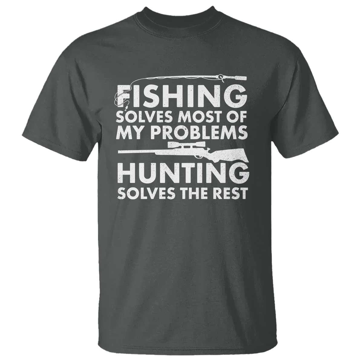 Funny Hunter T Shirt Fishing And Hunting Father's Day - Wonder Print Shop