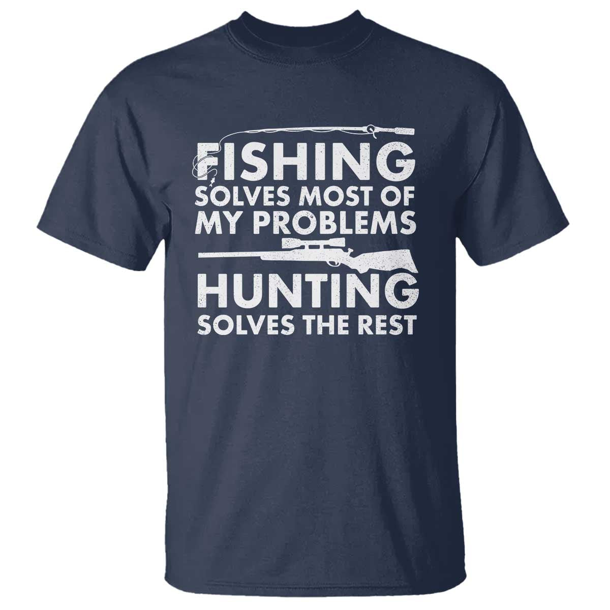 Funny Hunter T Shirt Fishing And Hunting Father's Day - Wonder Print Shop