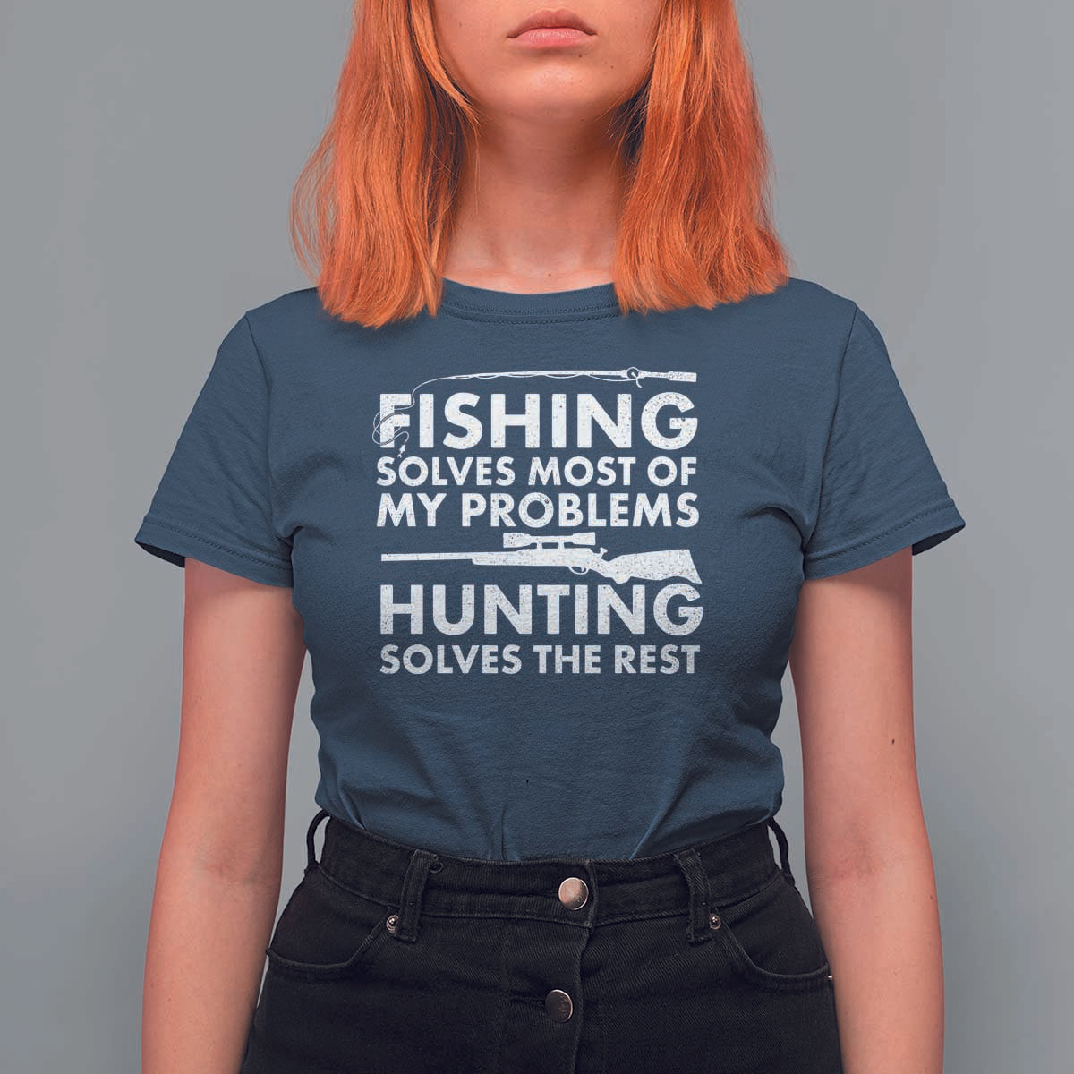 Funny Hunter T Shirt For Women Fishing And Hunting Father's Day - Wonder Print Shop