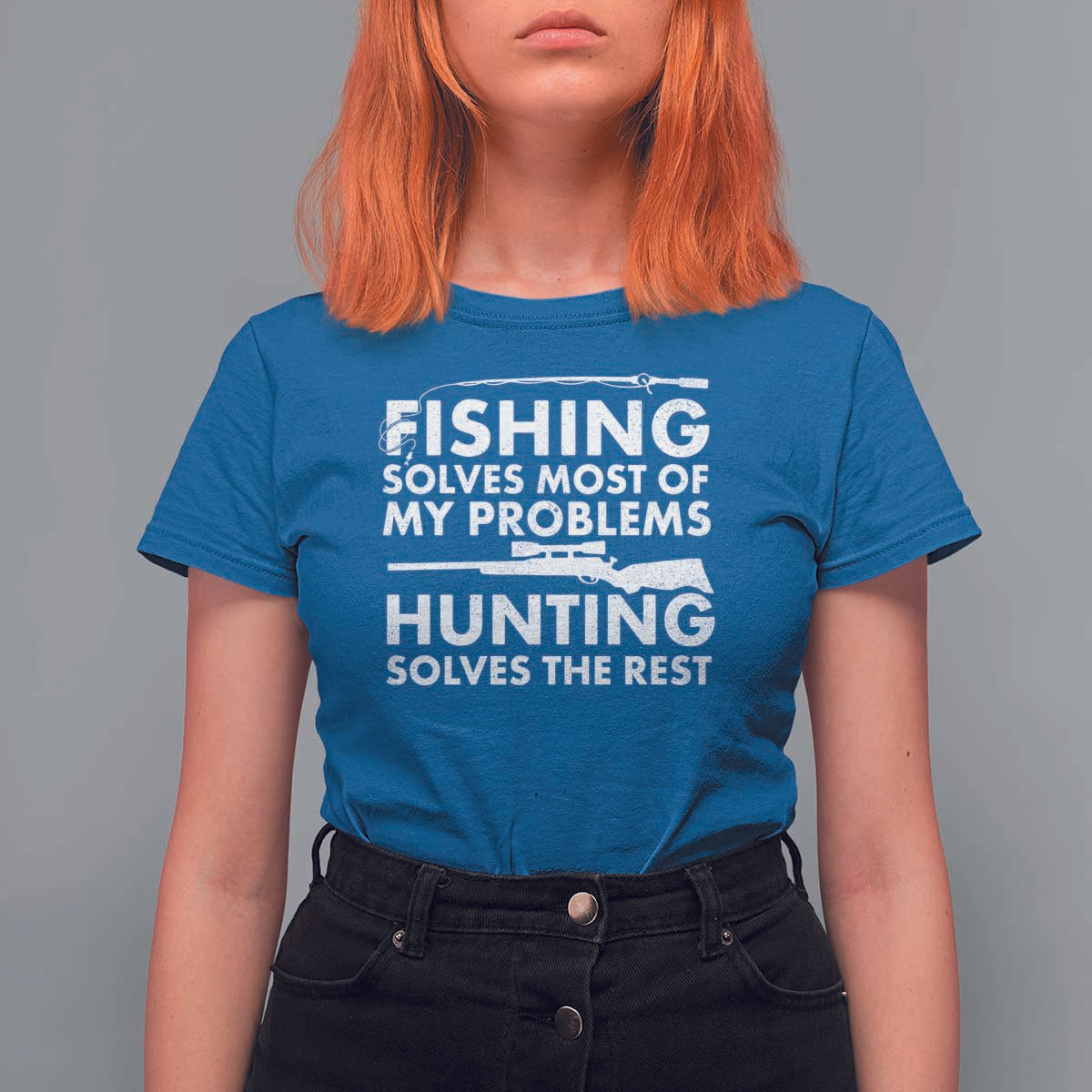 Funny Hunter T Shirt For Women Fishing And Hunting Father's Day - Wonder Print Shop