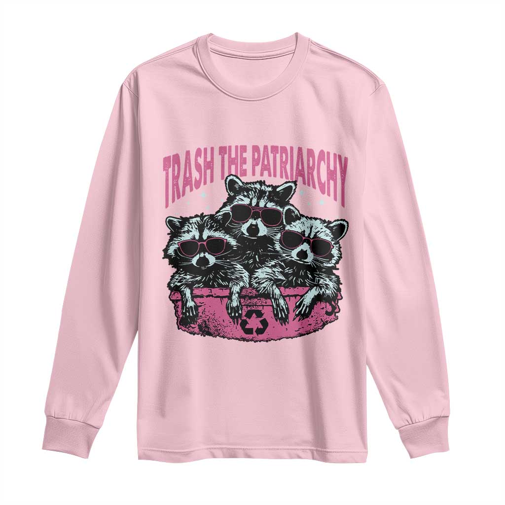 Funny Trash The Patriarchy Long Sleeve Shirt Feral Feminist Racoon - Wonder Print Shop
