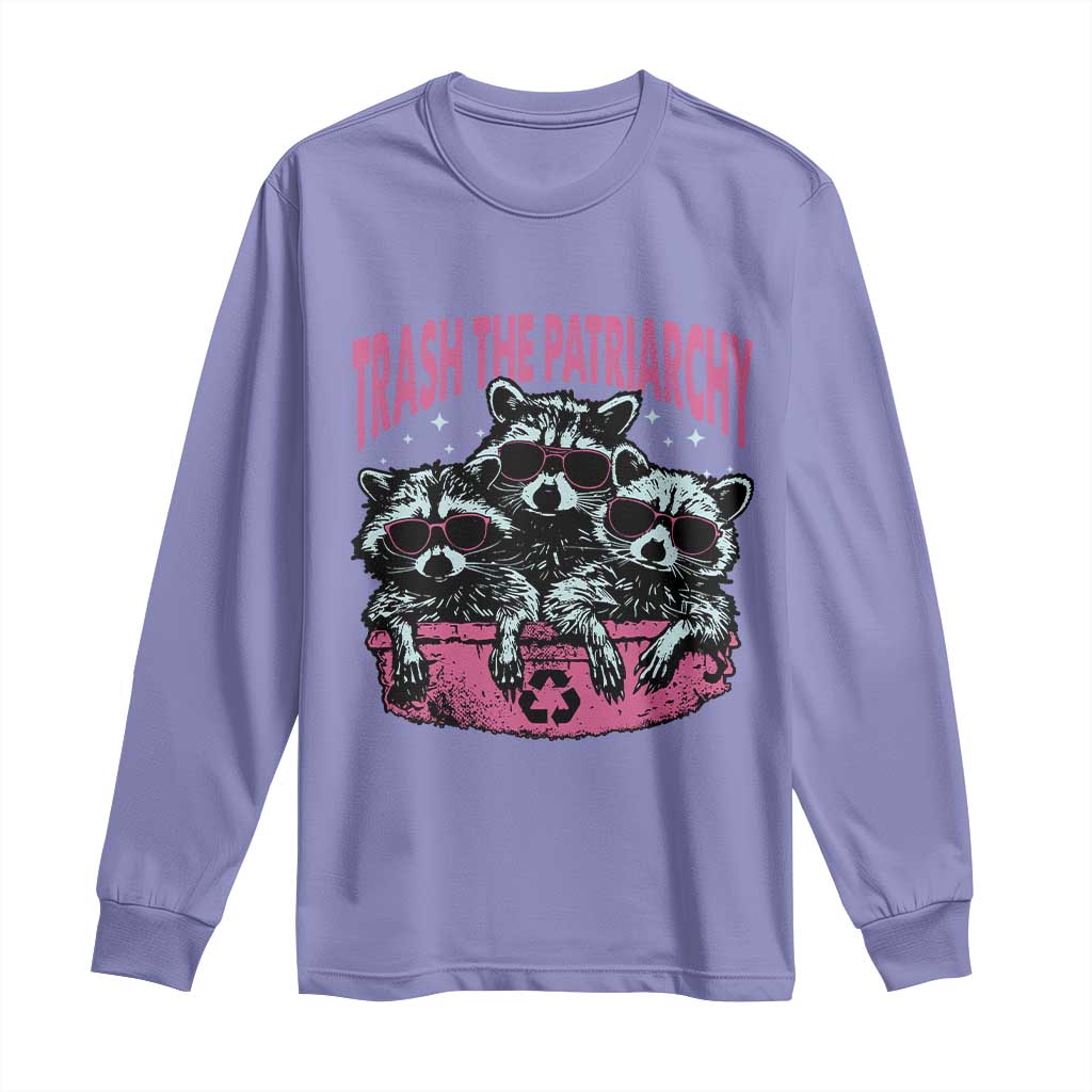Funny Trash The Patriarchy Long Sleeve Shirt Feral Feminist Racoon - Wonder Print Shop