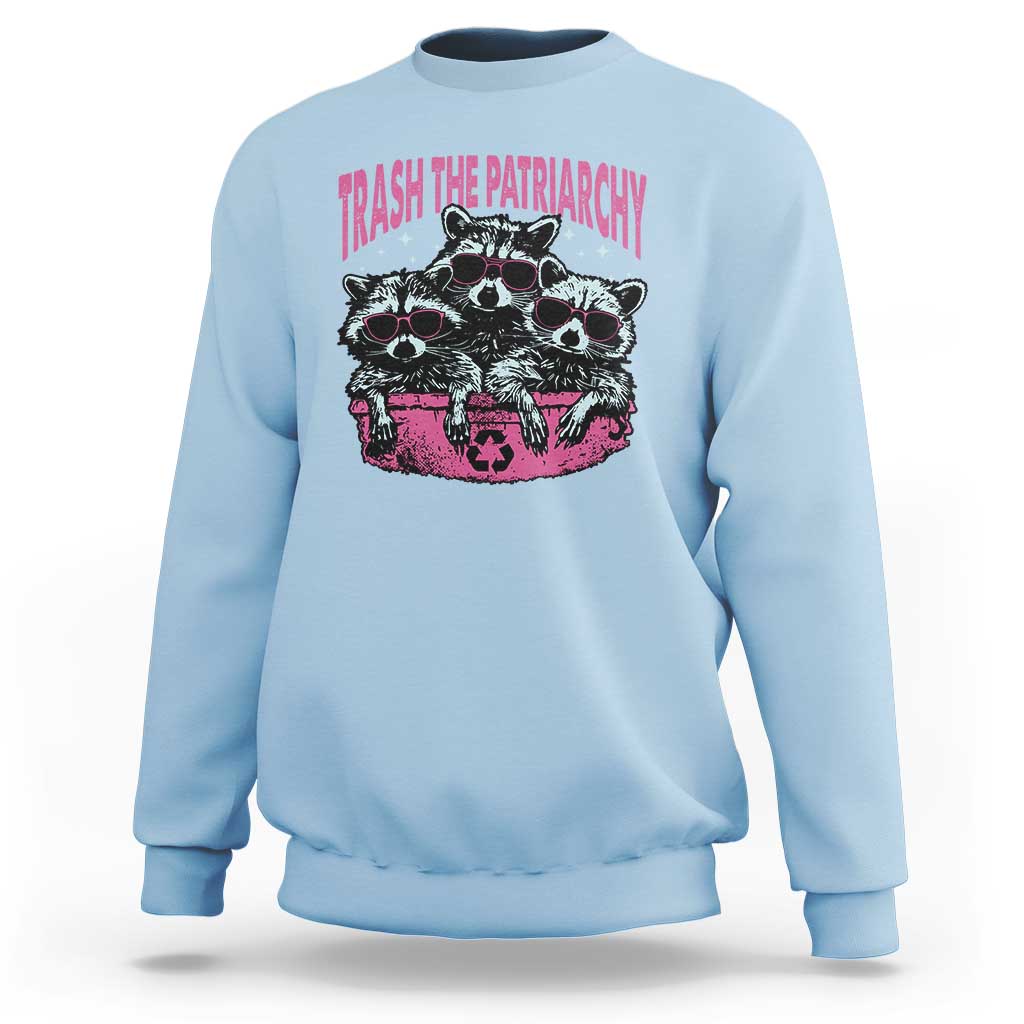 Funny Trash The Patriarchy Sweatshirt Feral Feminist Racoon - Wonder Print Shop