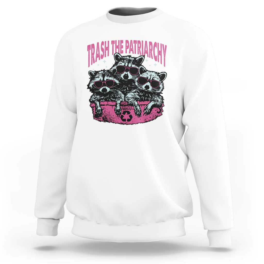 Funny Trash The Patriarchy Sweatshirt Feral Feminist Racoon - Wonder Print Shop