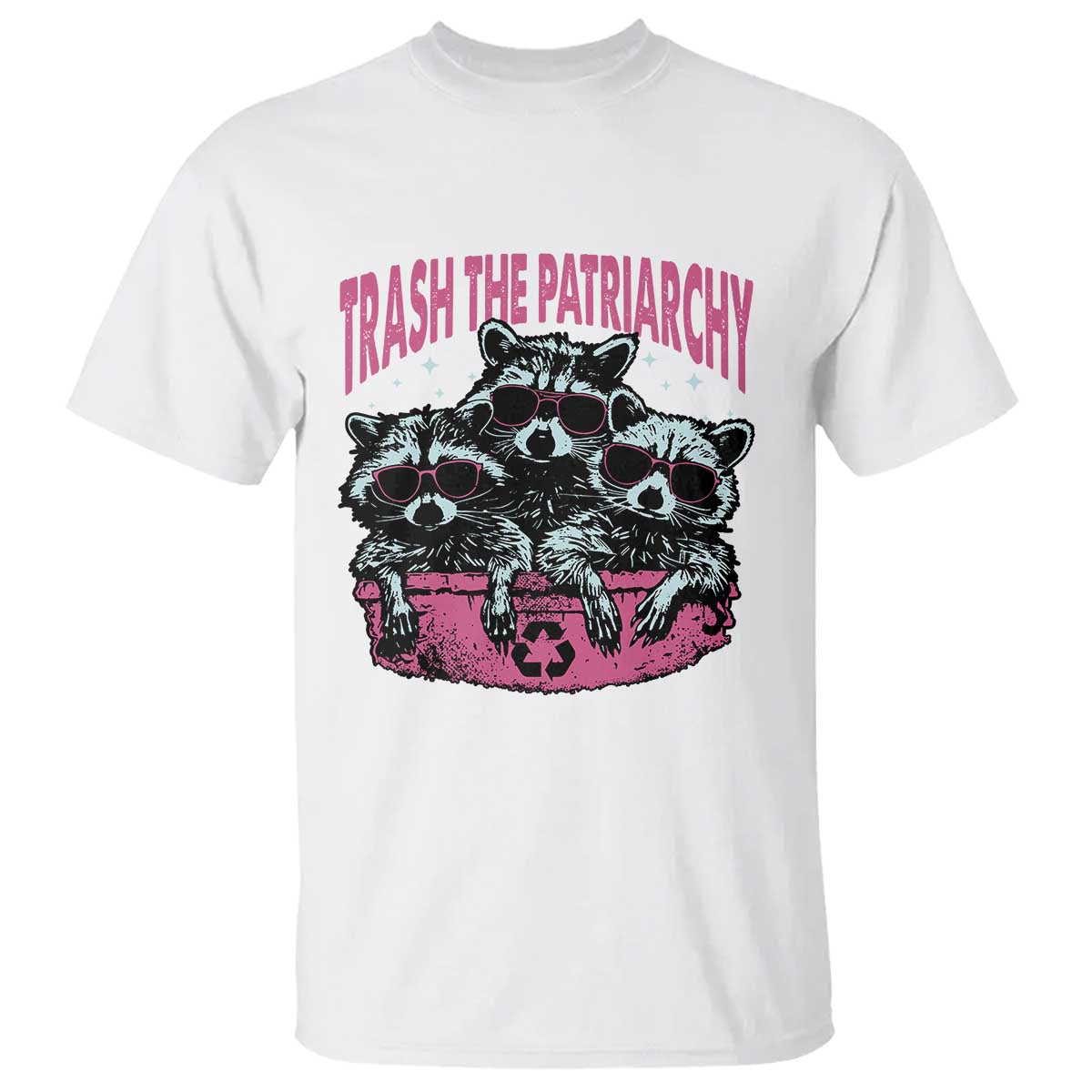Funny Trash The Patriarchy T Shirt Feral Feminist Racoon - Wonder Print Shop