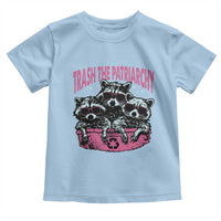 Funny Trash The Patriarchy Toddler T Shirt Feral Feminist Racoon - Wonder Print Shop