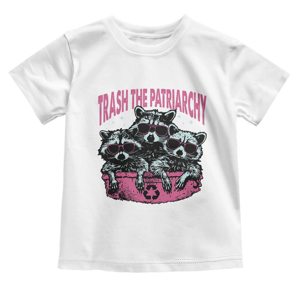 Funny Trash The Patriarchy Toddler T Shirt Feral Feminist Racoon - Wonder Print Shop