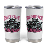 Funny Trash The Patriarchy Tumbler Cup Feral Feminist Racoon - Wonder Print Shop