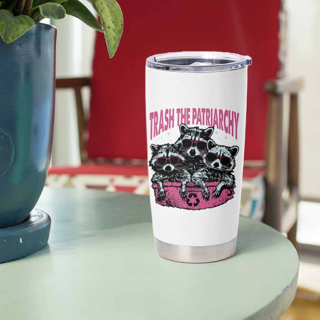 Funny Trash The Patriarchy Tumbler Cup Feral Feminist Racoon - Wonder Print Shop