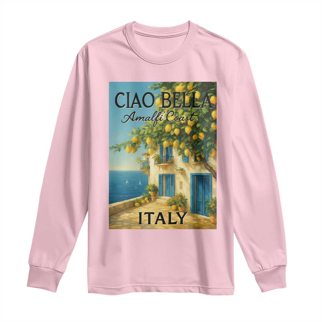 Italian Summer Amalfi Coast Long Sleeve Shirt Ciao Bella Italy Lemon - Wonder Print Shop