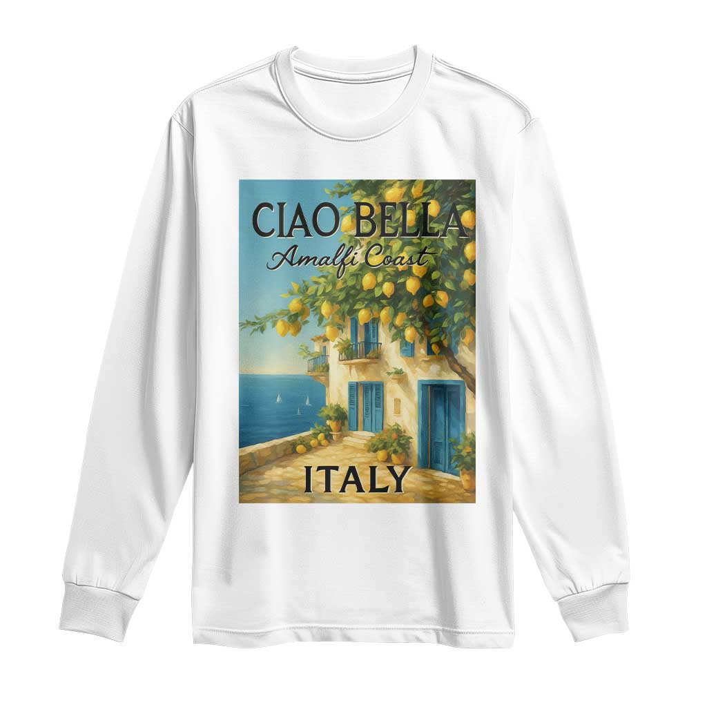 Italian Summer Amalfi Coast Long Sleeve Shirt Ciao Bella Italy Lemon - Wonder Print Shop
