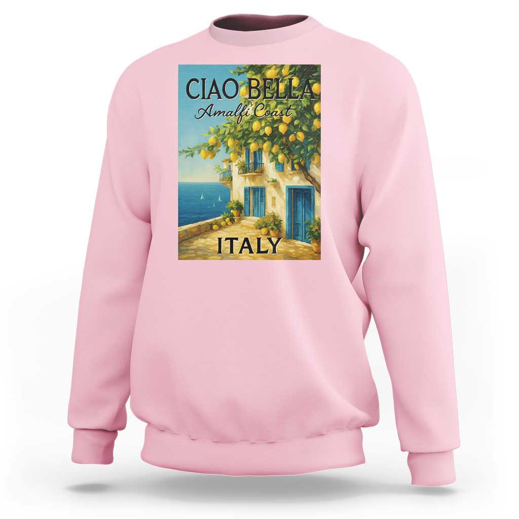 Italian Summer Amalfi Coast Sweatshirt Ciao Bella Italy Lemon - Wonder Print Shop
