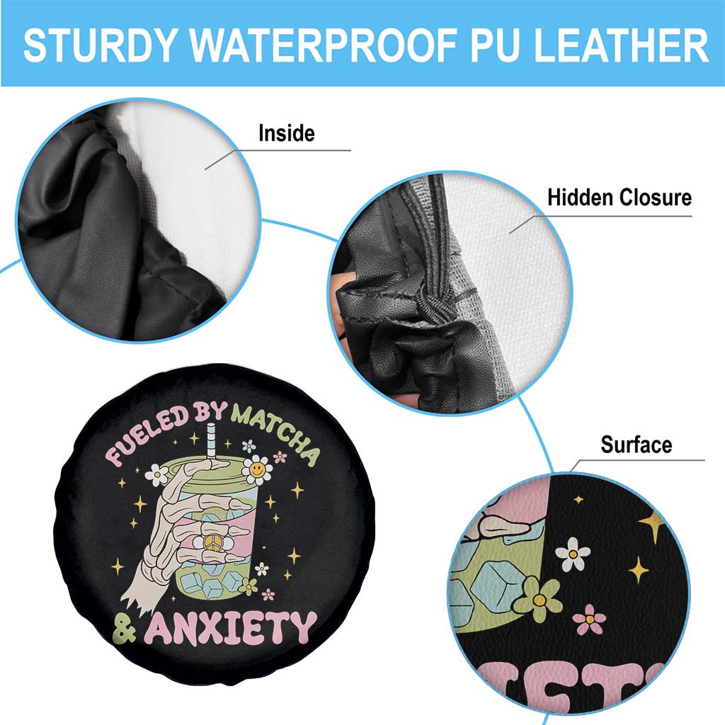 Funny Fueled By Matcha And Anxiety Spare Tire Cover Matcha Lover - Wonder Print Shop