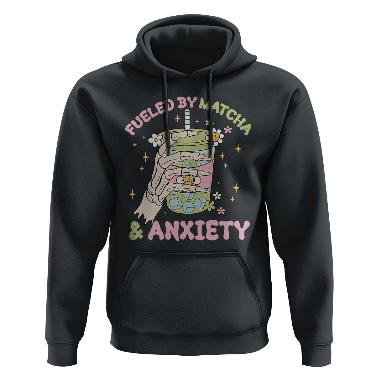Funny Fueled By Matcha And Anxiety Hoodie Matcha Lover - Wonder Print Shop