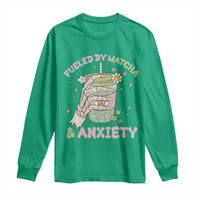 Funny Fueled By Matcha And Anxiety Long Sleeve Shirt Matcha Lover - Wonder Print Shop