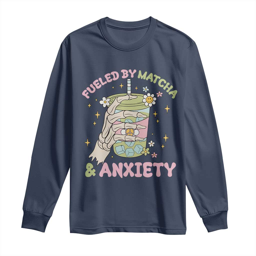 Funny Fueled By Matcha And Anxiety Long Sleeve Shirt Matcha Lover - Wonder Print Shop