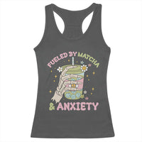 Funny Fueled By Matcha And Anxiety Racerback Tank Top Matcha Lover - Wonder Print Shop