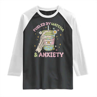 Funny Fueled By Matcha And Anxiety Raglan Shirt Matcha Lover - Wonder Print Shop