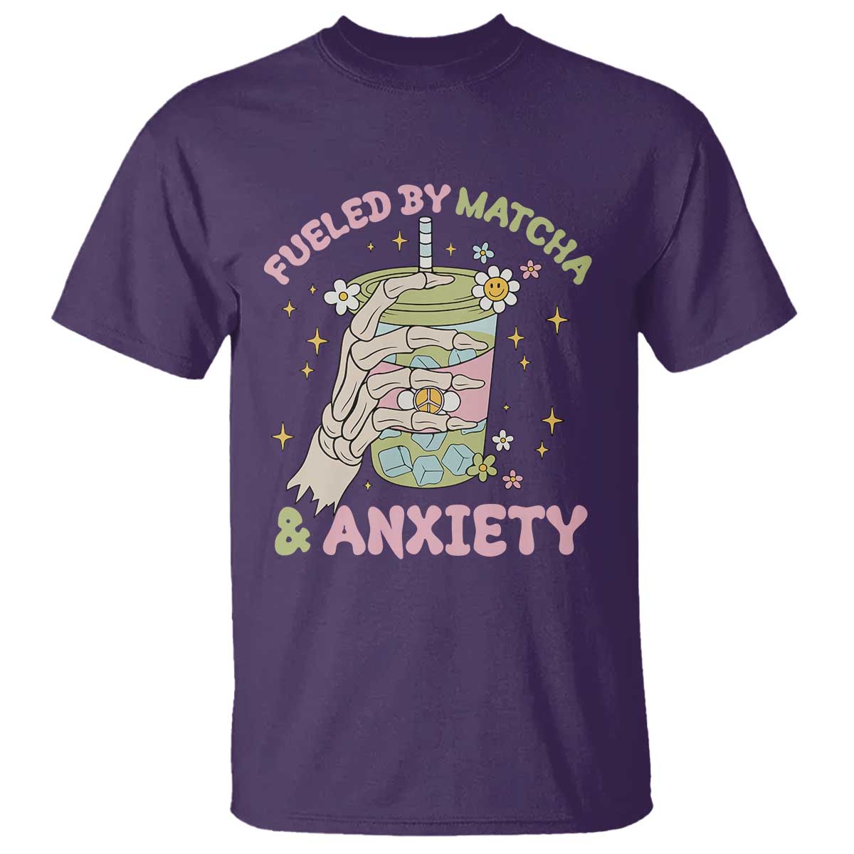 Funny Fueled By Matcha And Anxiety T Shirt Matcha Lover - Wonder Print Shop