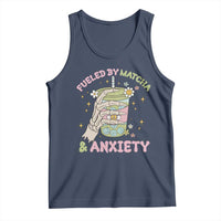 Funny Fueled By Matcha And Anxiety Tank Top Matcha Lover - Wonder Print Shop