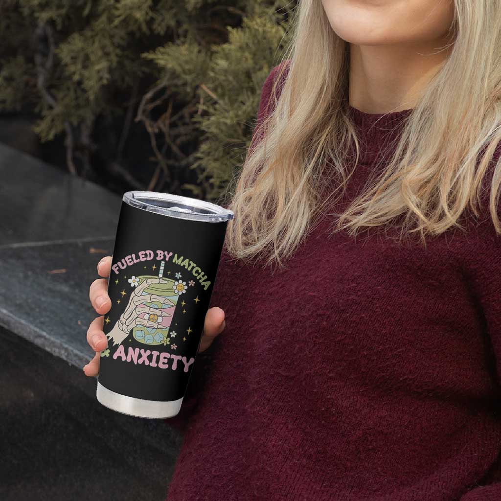 Funny Fueled By Matcha And Anxiety Tumbler Cup Matcha Lover - Wonder Print Shop
