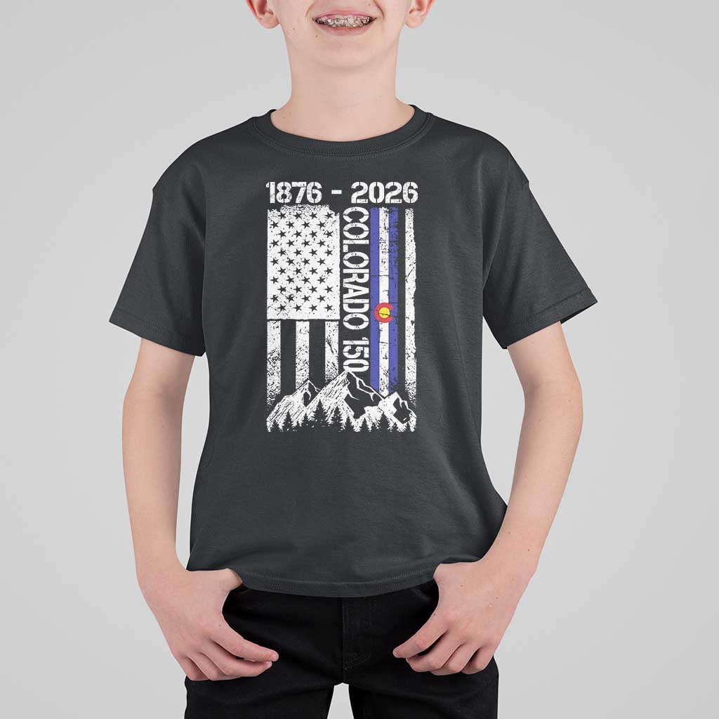 150 Years Colorado Sesquicentennial Anniversary 1876 2026 T Shirt For Kid Vintage Colorado American Flag