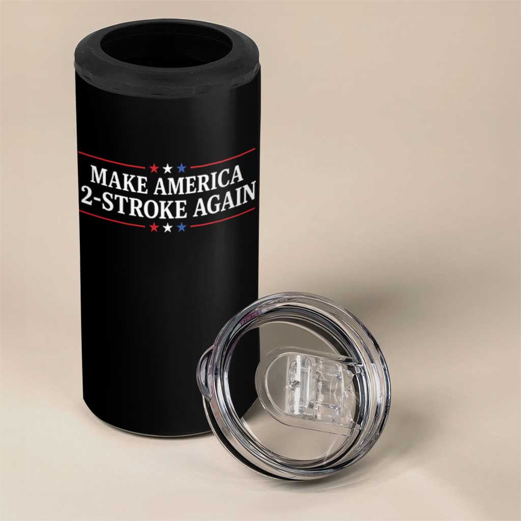 Funny 2 Stroke Motocross Lover 4 in 1 Can Cooler Tumbler Make America 2 Stroke Again