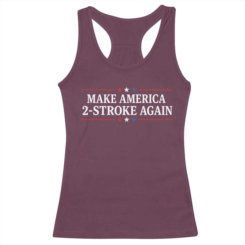 Funny 2 Stroke Motocross Lover Racerback Tank Top Make America 2 Stroke Again