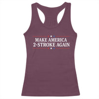 Funny 2 Stroke Motocross Lover Racerback Tank Top Make America 2 Stroke Again