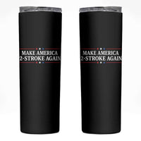Funny 2 Stroke Motocross Lover Skinny Tumbler Make America 2 Stroke Again