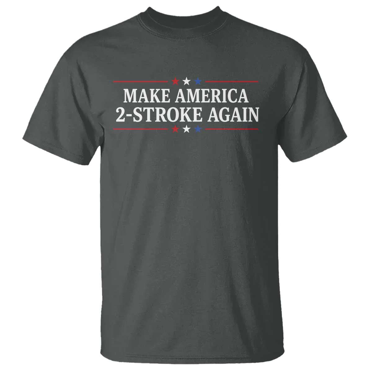 Funny 2 Stroke Motocross Lover T Shirt Make America 2 Stroke Again