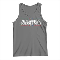 Funny 2 Stroke Motocross Lover Tank Top Make America 2 Stroke Again